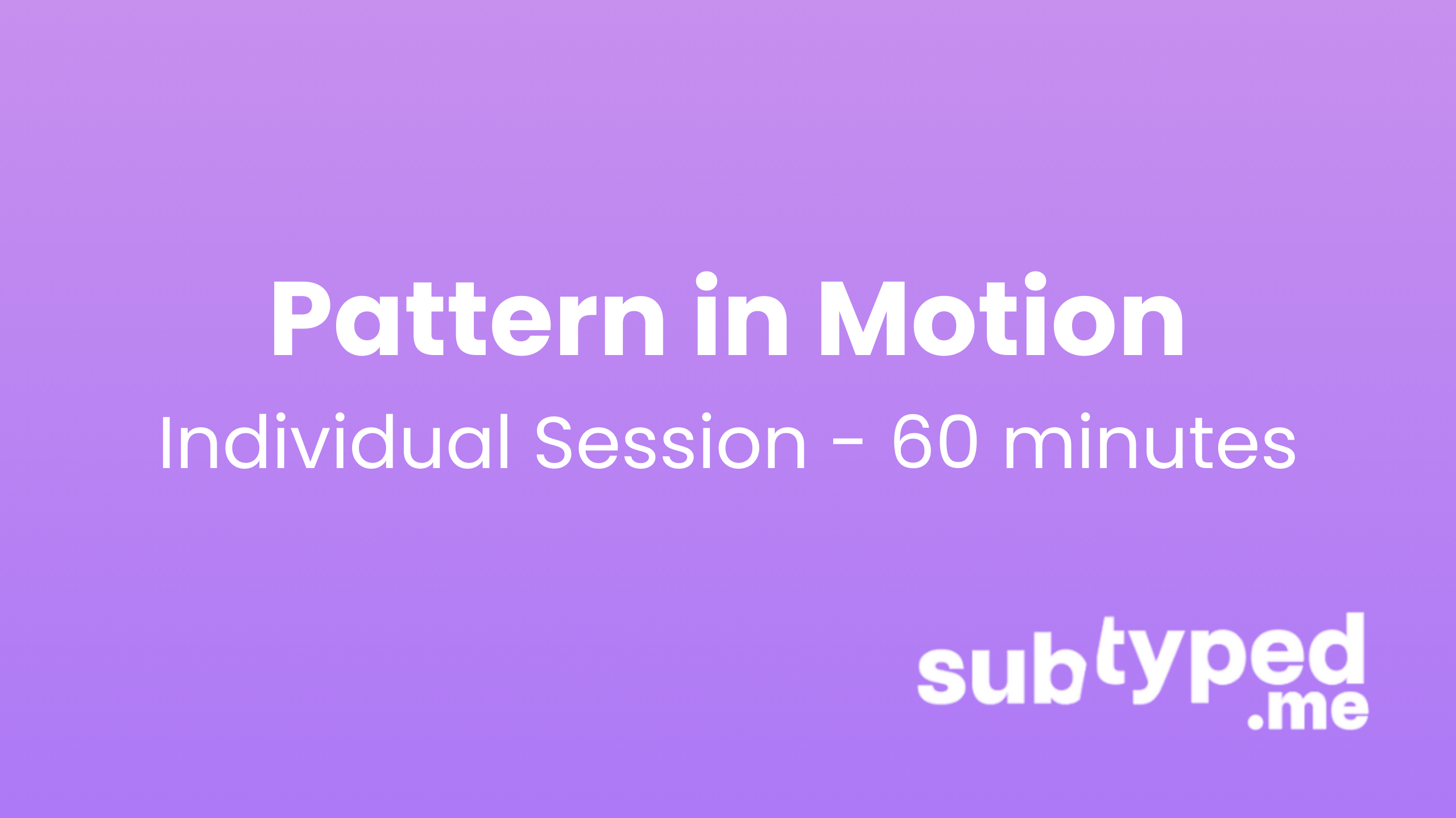 Pattern in Motion Session