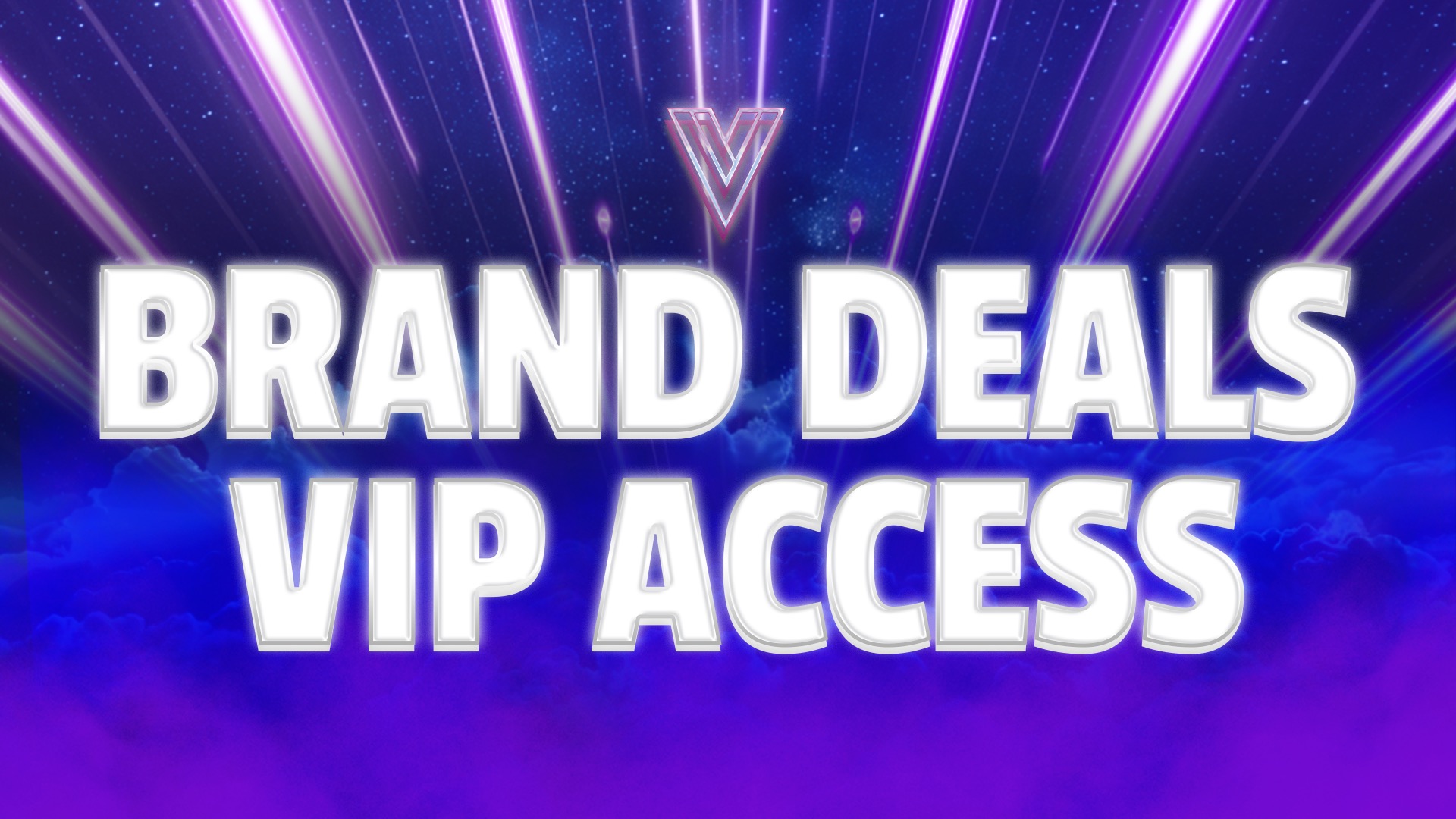 Brand Deals VIP Access