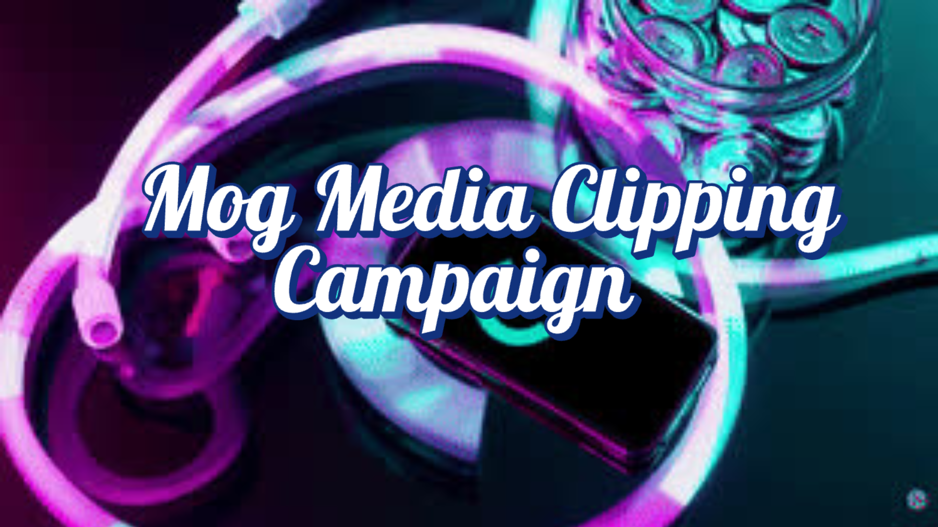 Exclusive clipping campaigns