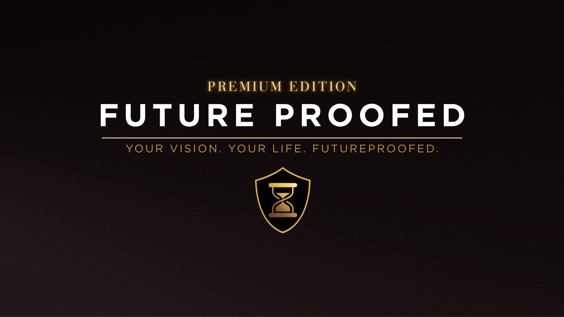 Future Proofed Premium