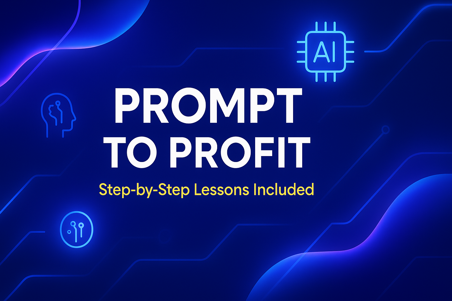 Prompt to Profit