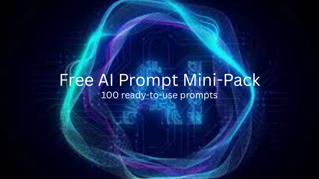 100 Free AI Prompts Mini Pack
