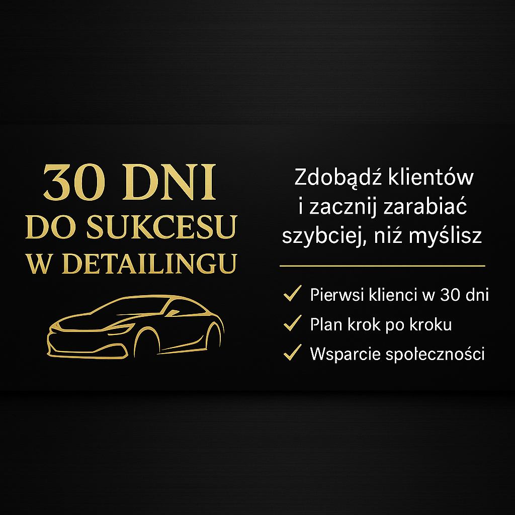 30 dni do sukcesu w detailingu