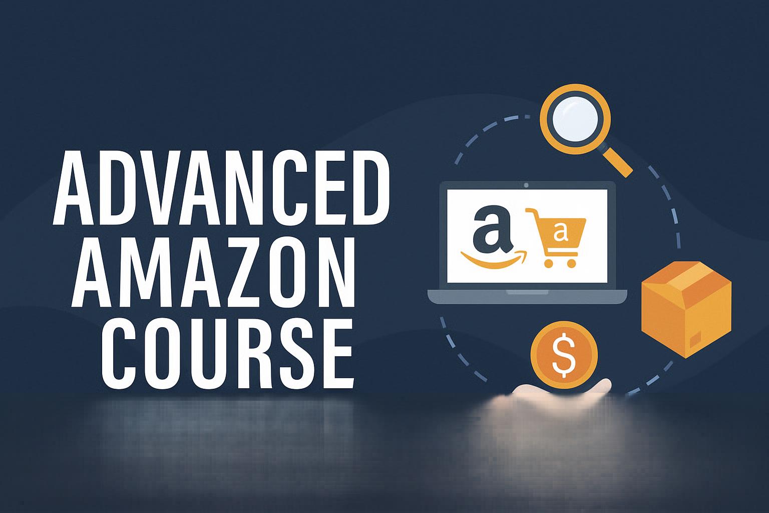Advanced AMAZON COURSE