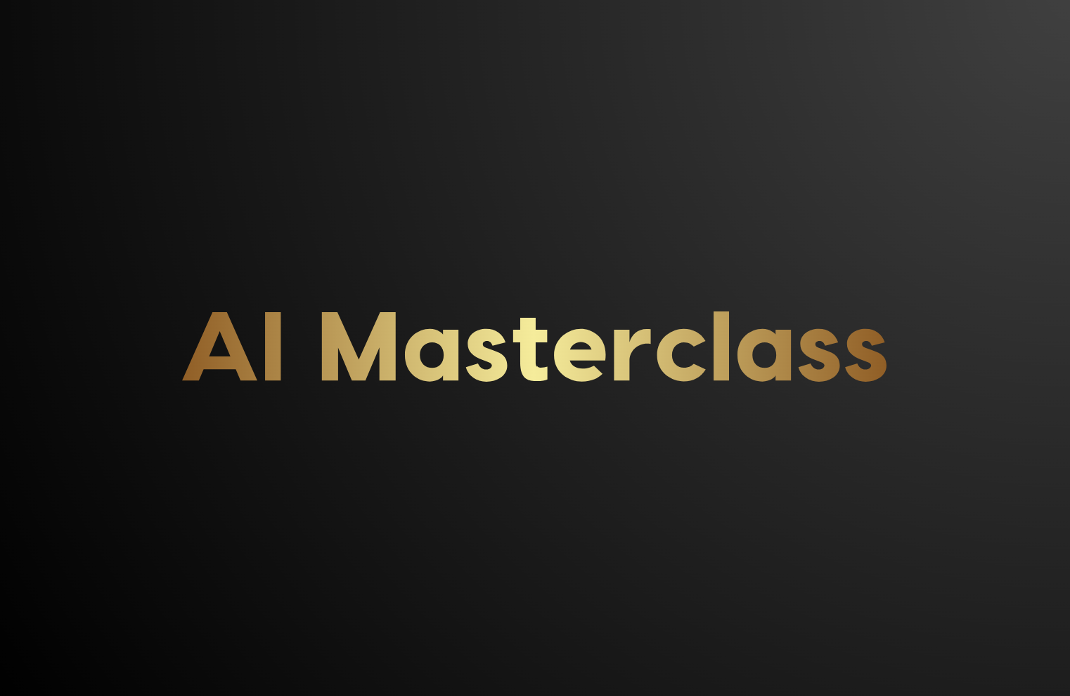 AI Masterclass
