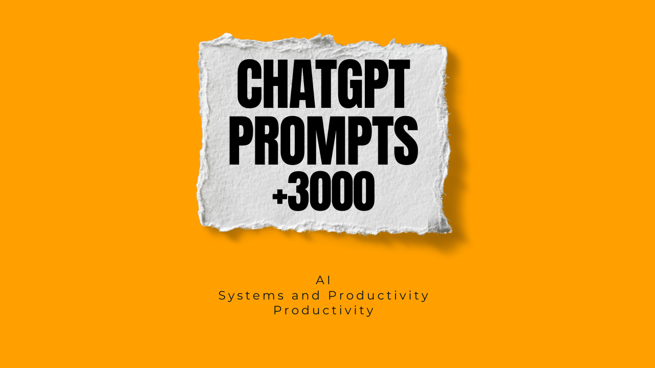 3000+ ChatGPT Prompts