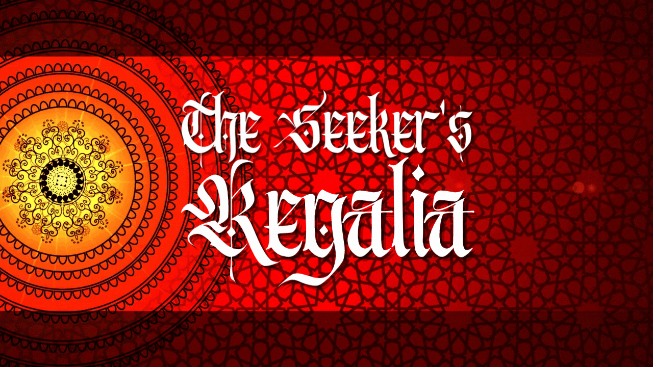 The Seeker's Regalia