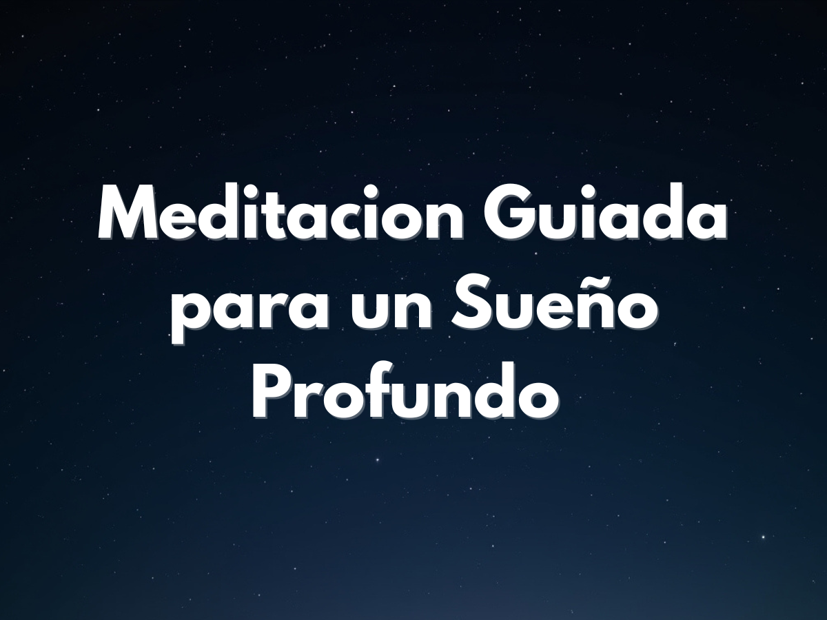 Meditación -  Sueño Profundo