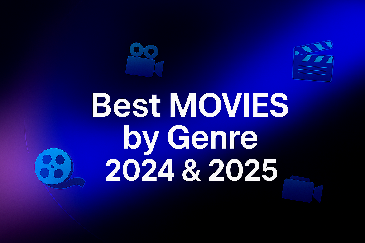 Best Movies by Genre 2024&2025
