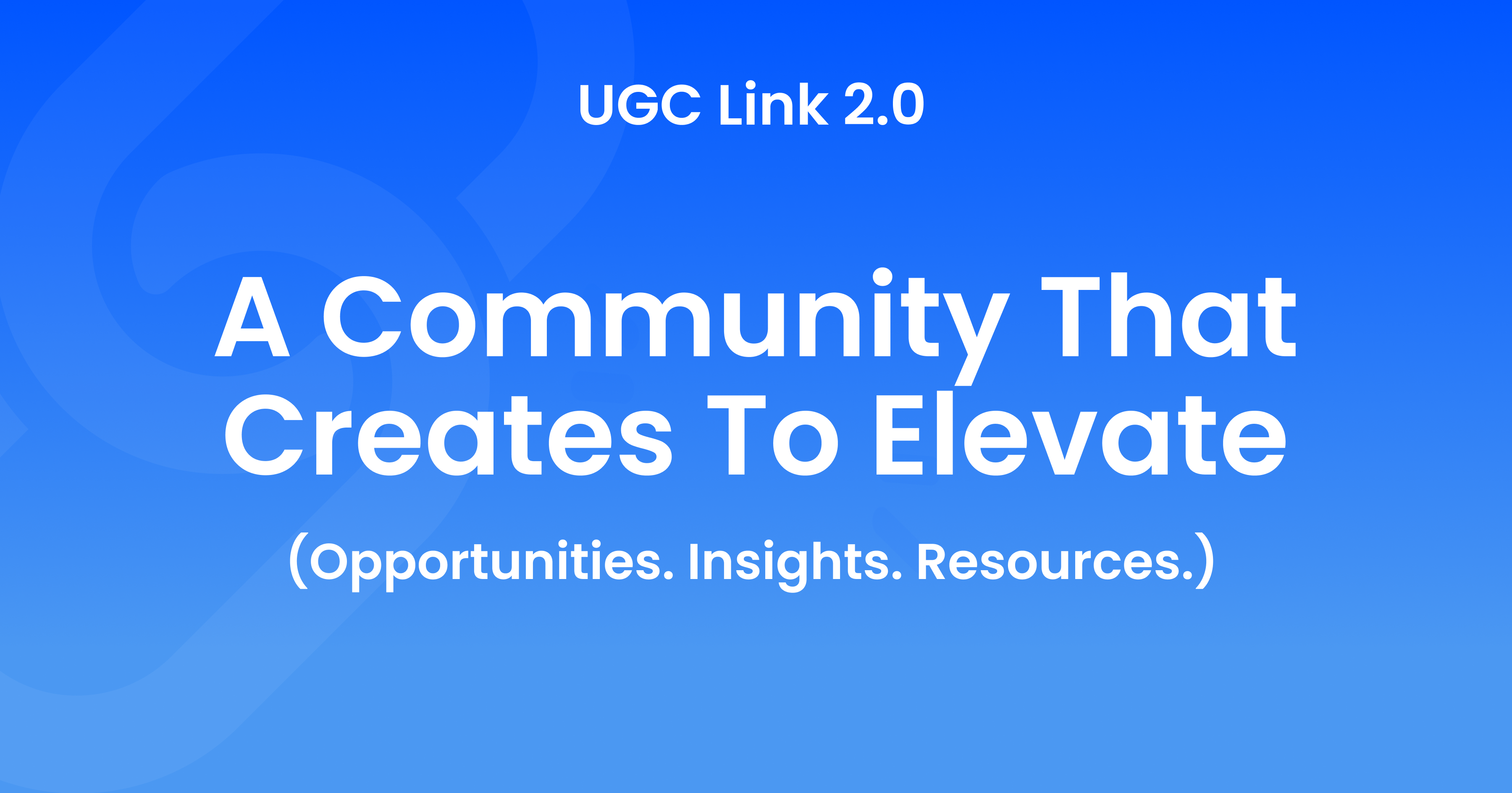 UGC Link Creator Community
