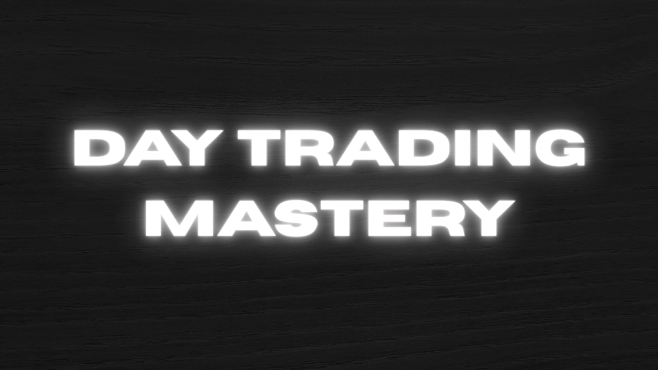 Day Trading Mastery