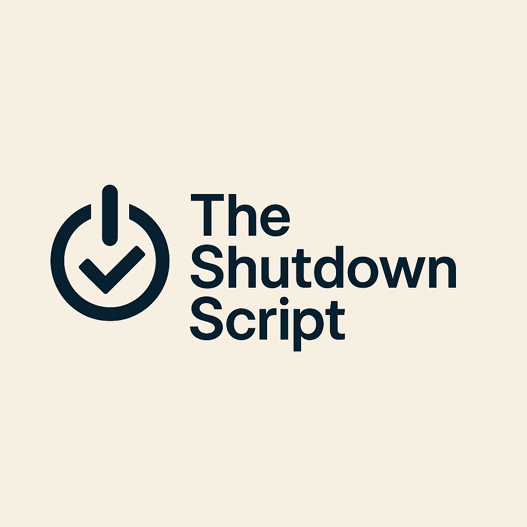 The 10-Minute Shutdown Script 