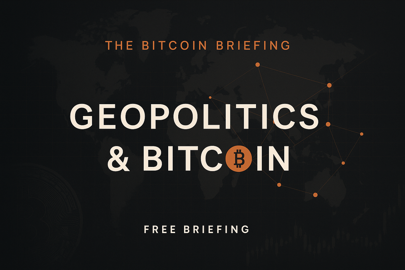 Geopolitics & Bitcoin