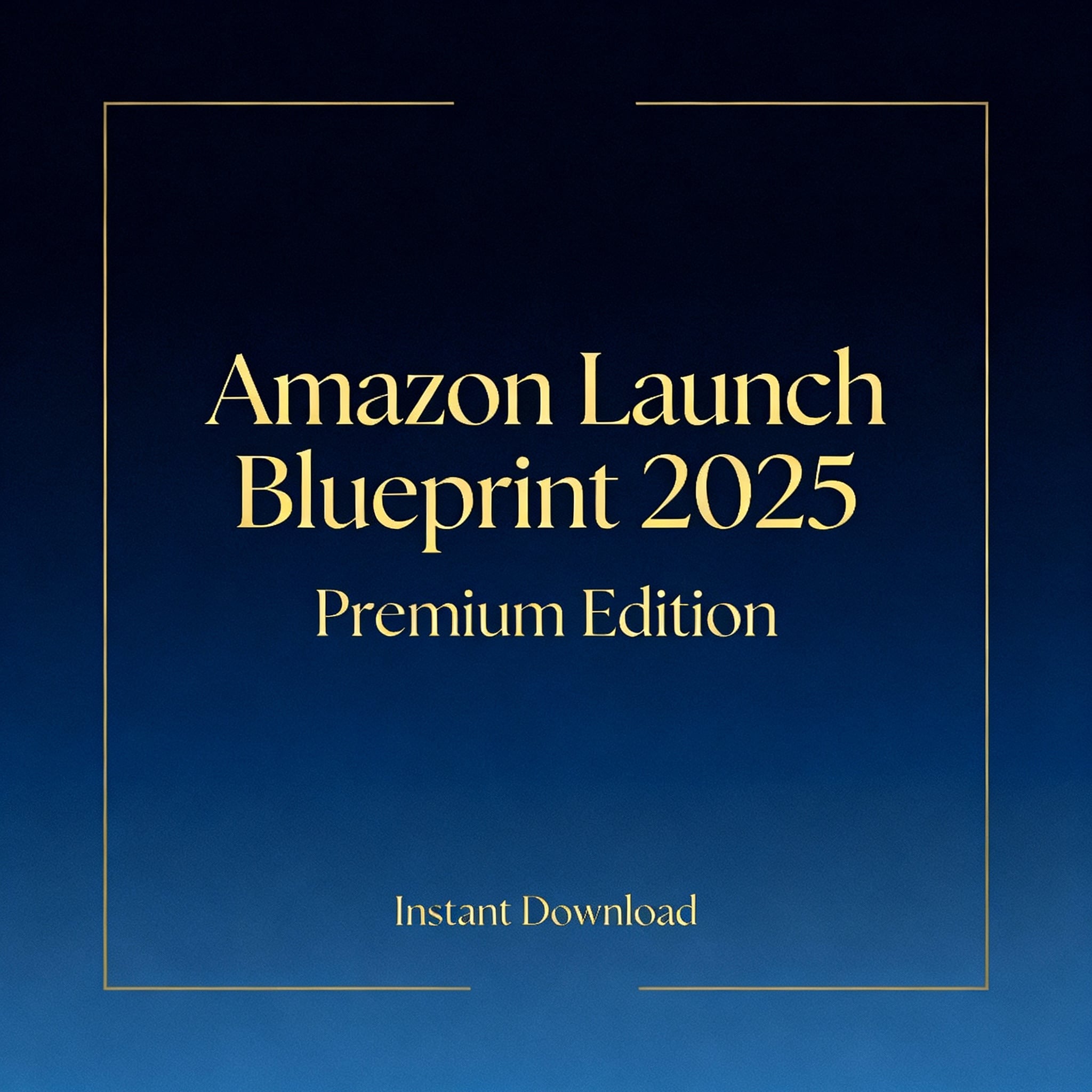 Amazon Launch Blueprint 2025