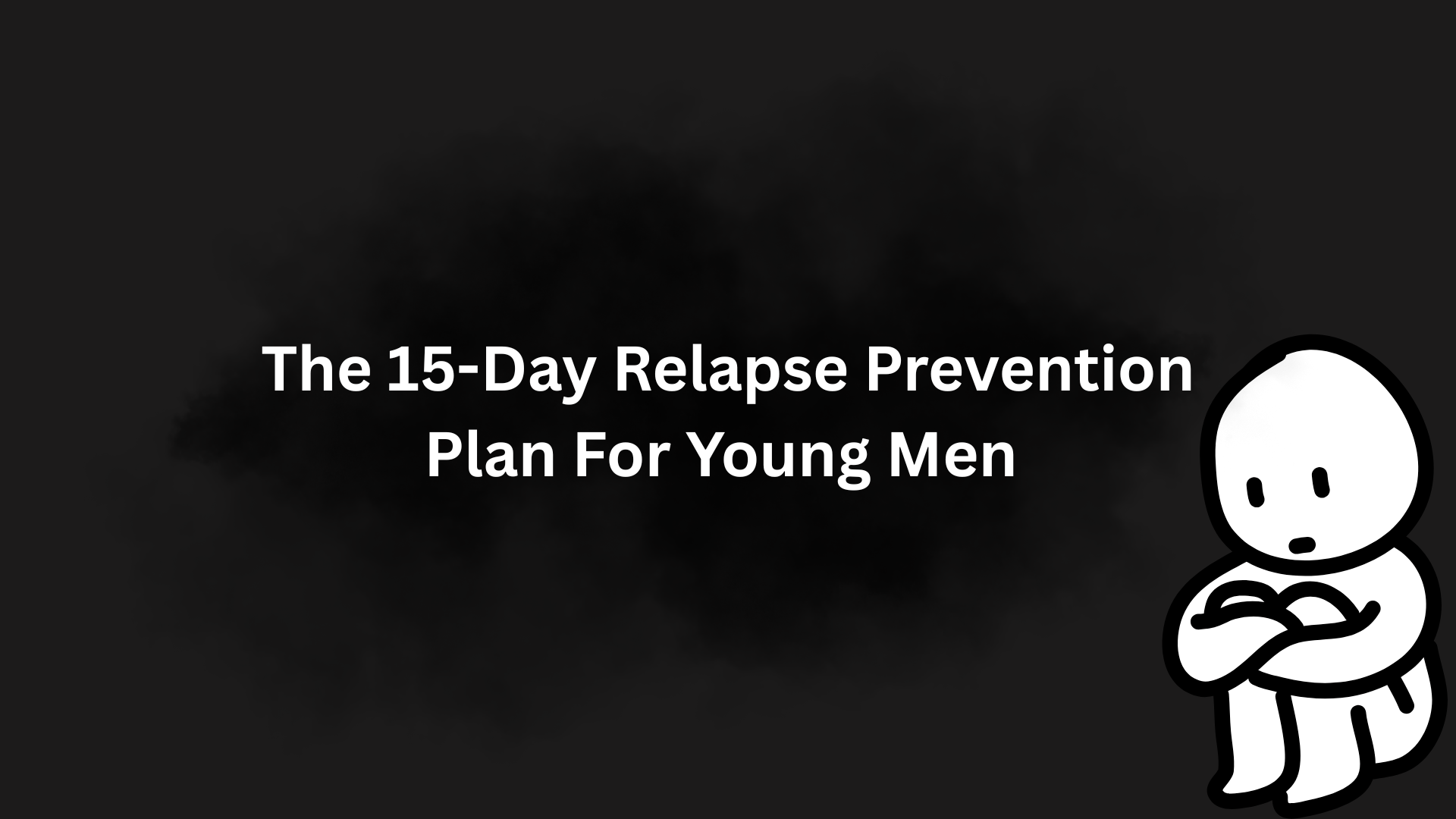 Young Men Relapse Toolkit