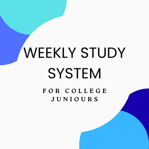 Weekly Study System College.