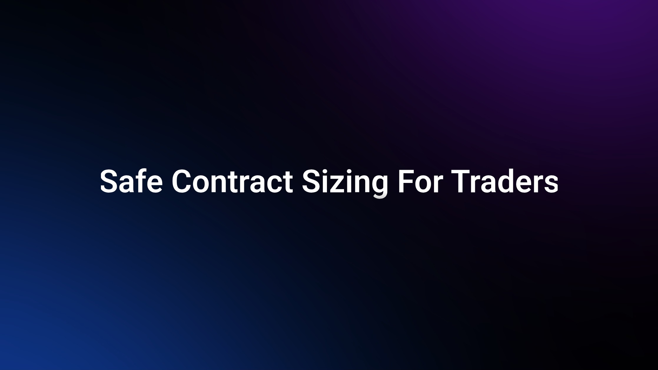 Safe Contract For Traders