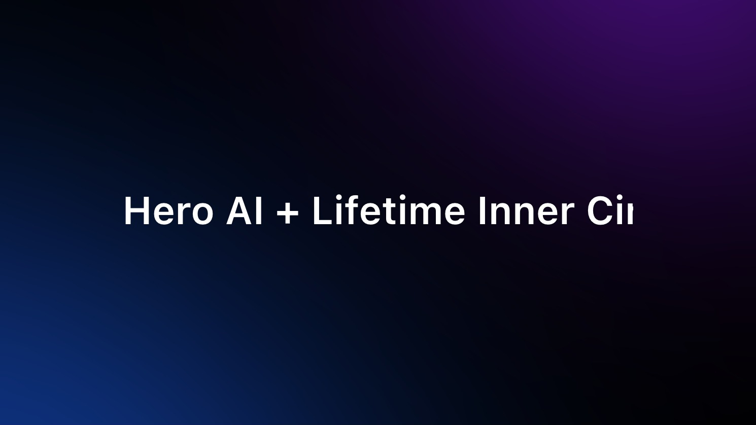 Hero AI + Lifetime IC