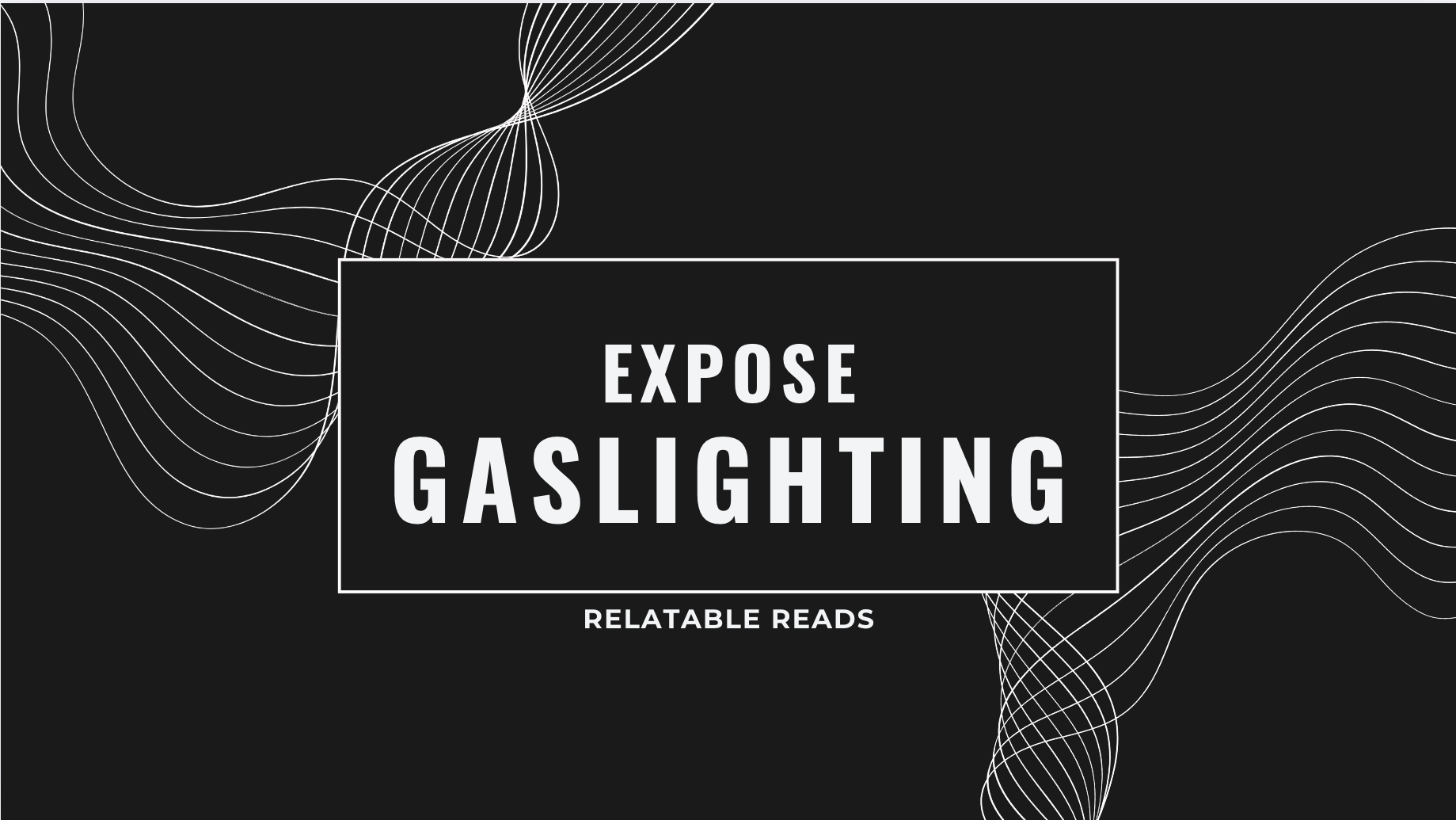 Expose Gaslighting