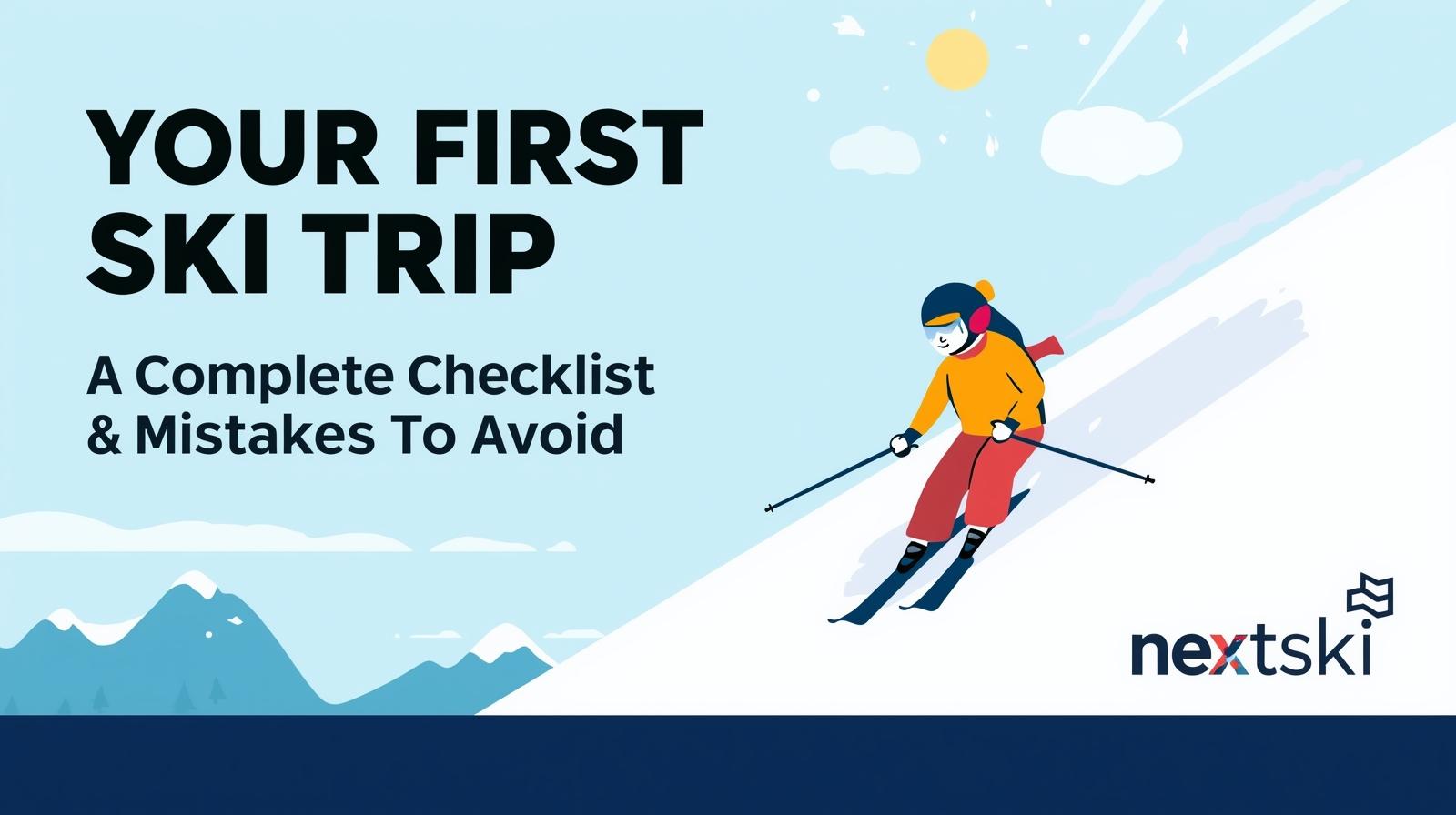 Your First Ski Trip — Complete