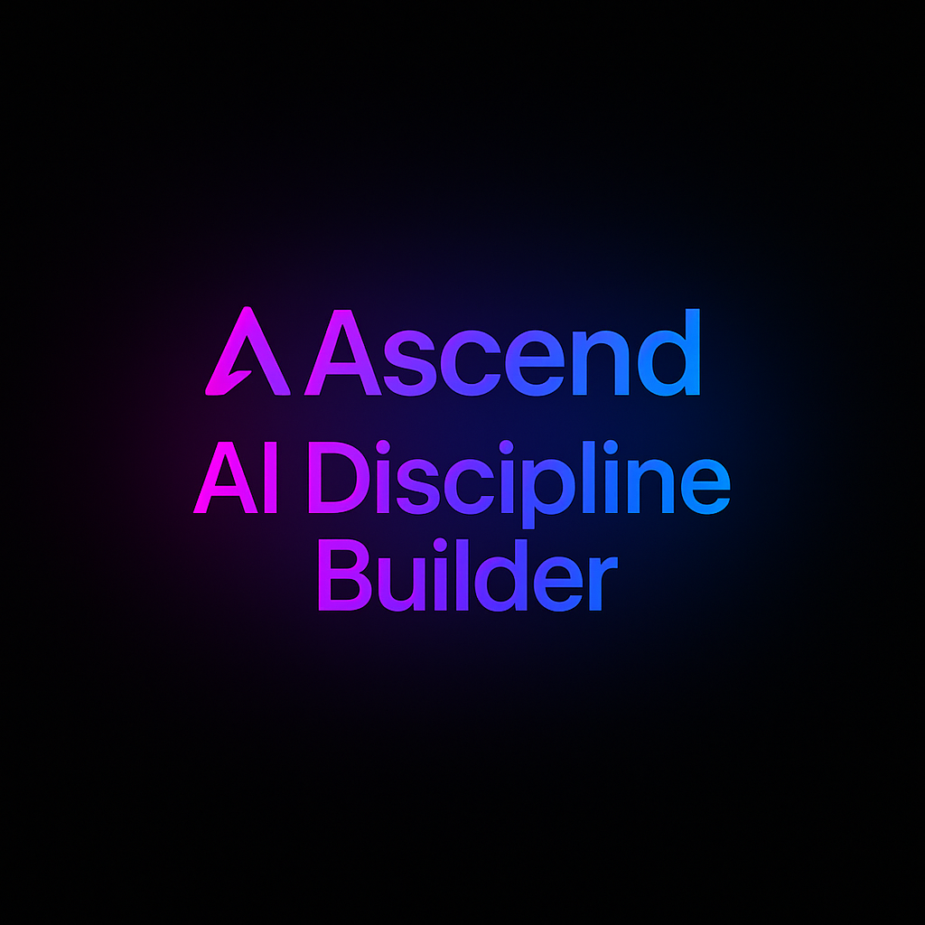 Ascend AI Discipline Builder