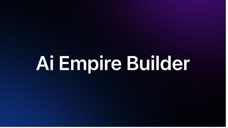 Ai Empire Builders