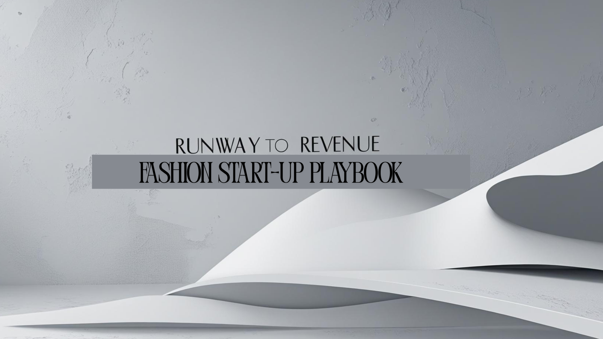 The fashion start-up playbook 