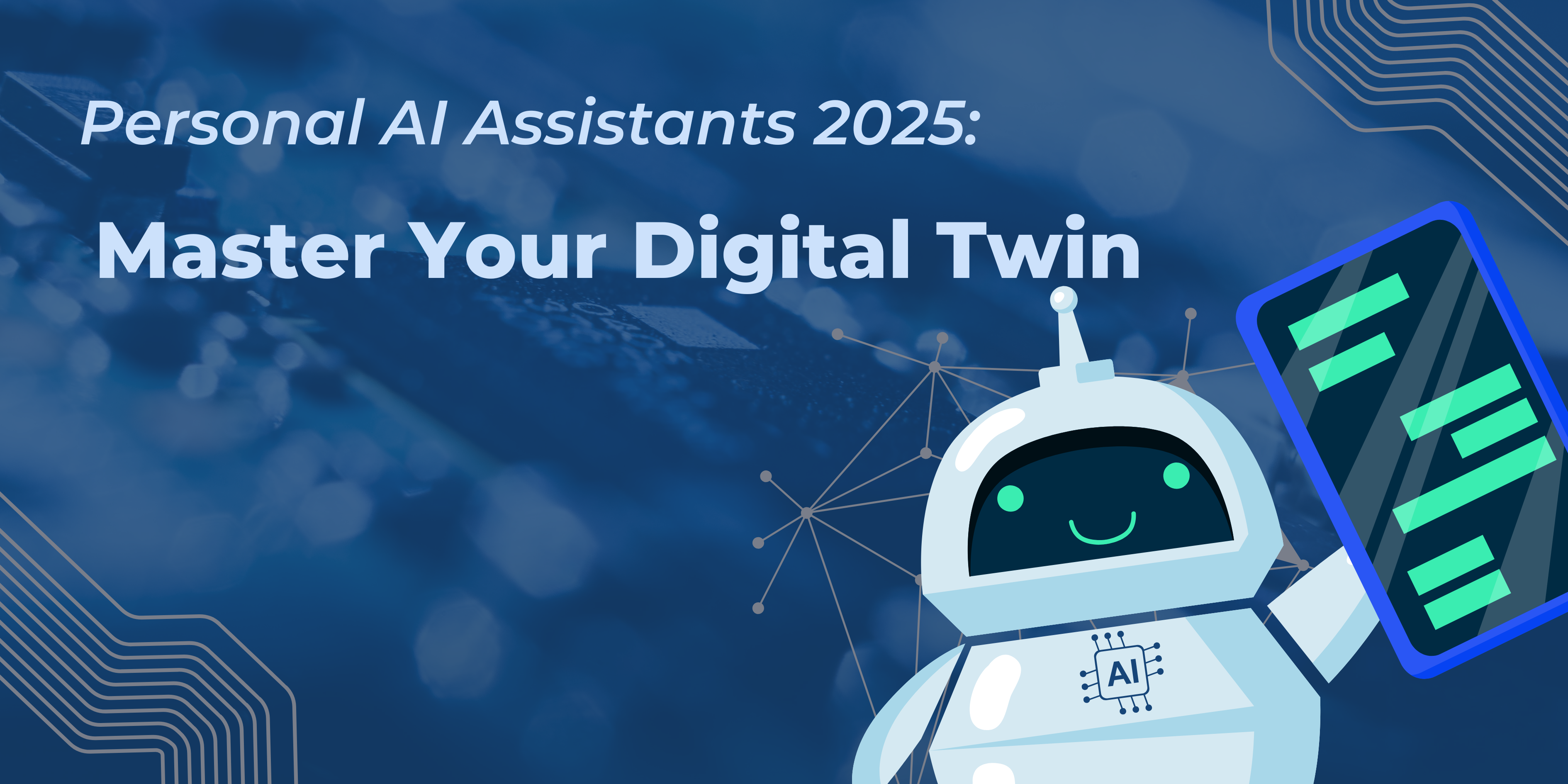 Personal AI Assistants 2025