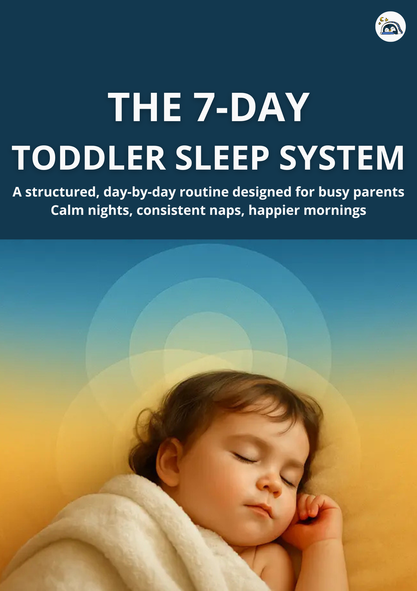 7-Day Toddler Sleep System
