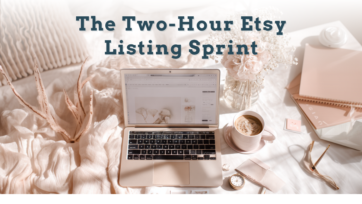 Two-Hour Etsy Listing Sprint