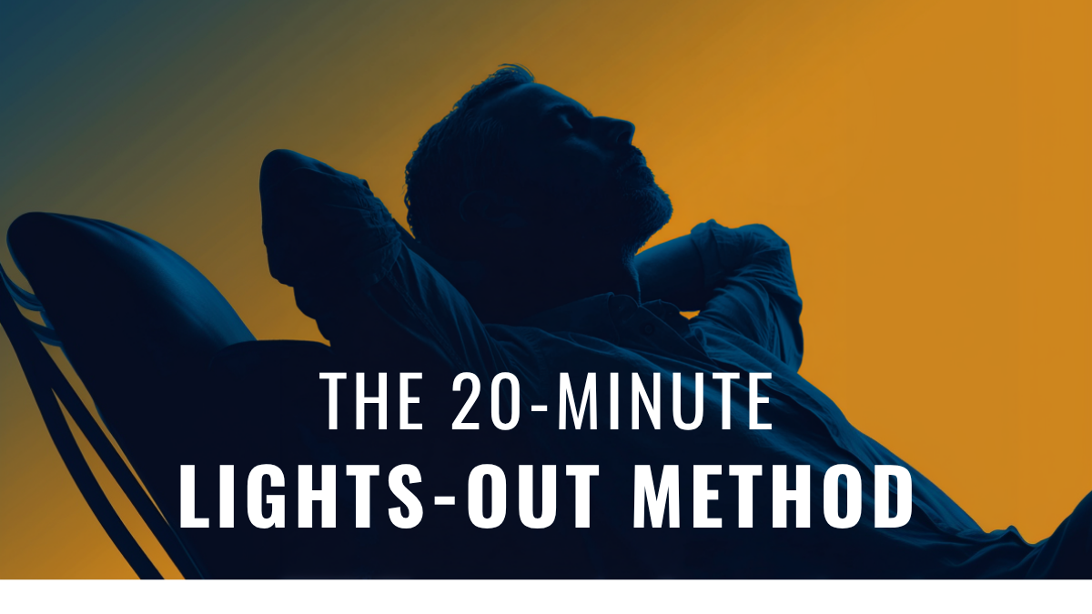 20-Minute Lights-Out Method