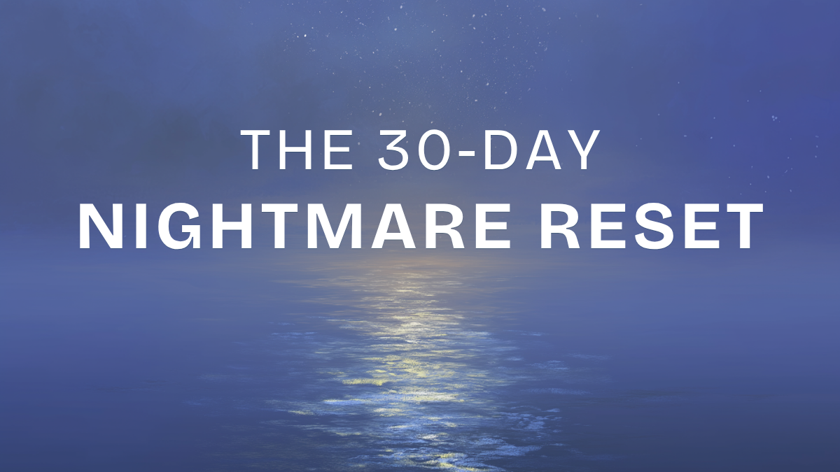 The 30-Day Nightmare Reset