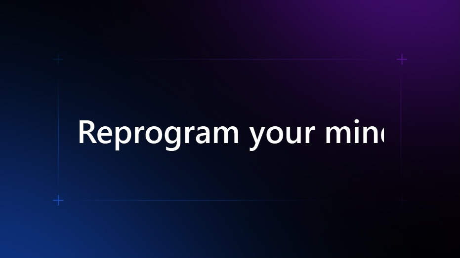 Reprogram Your Mind in 7 days