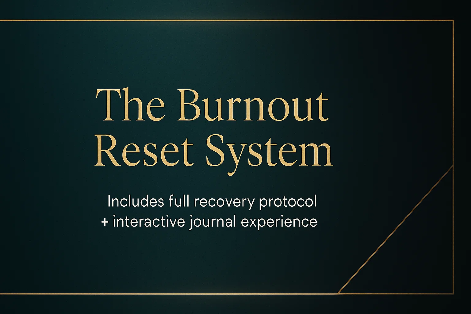 Burnout Reset System