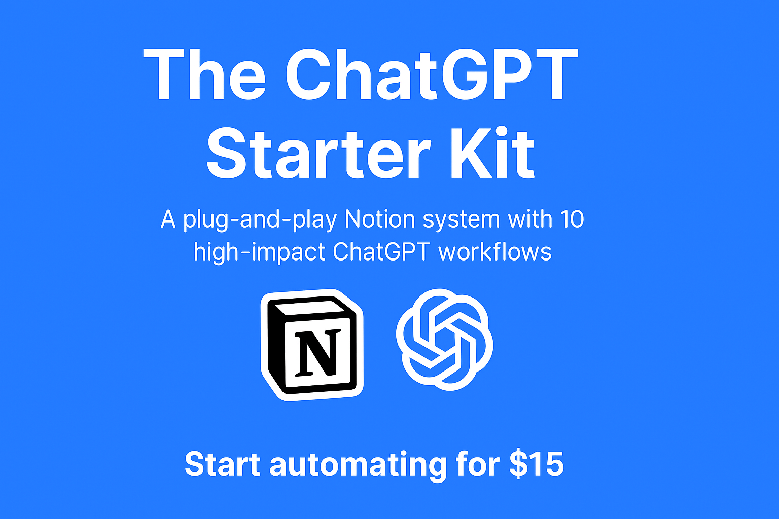 ⚙️ The ChatGPT Starter Kit