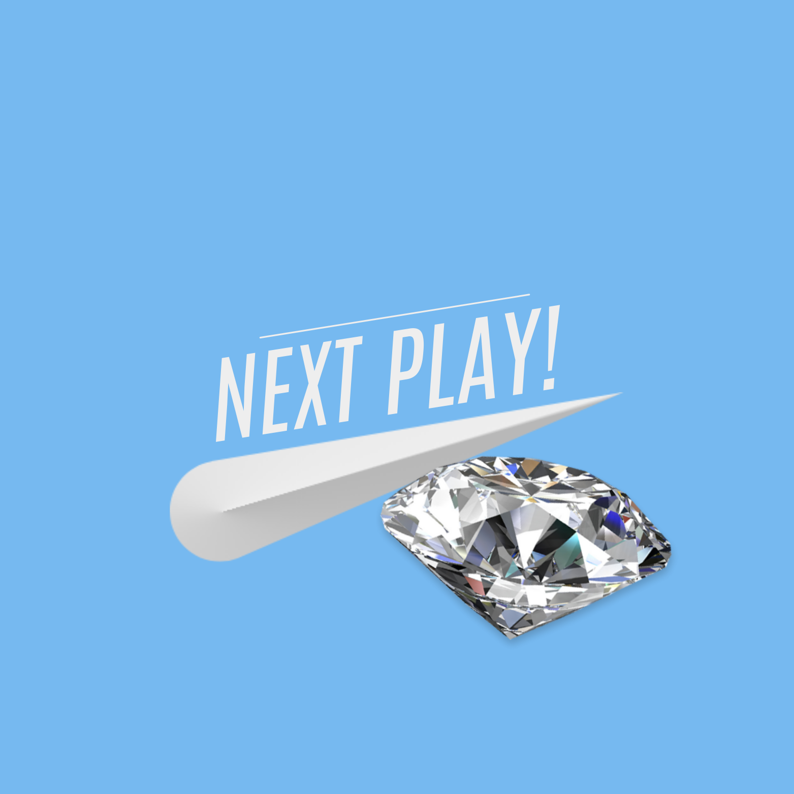 Next Play! 💎 Diamond Tier