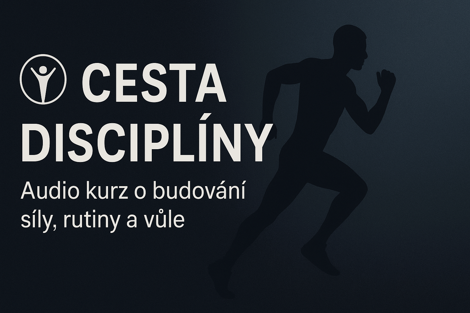 Cesta k disciplíně 