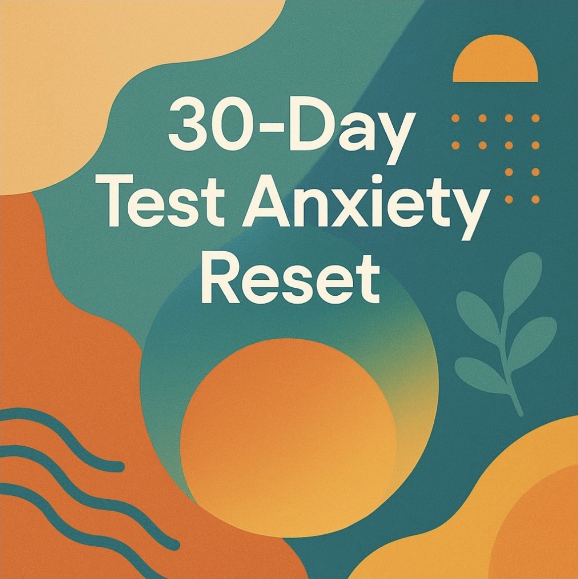 30-Day Test Anxiety Reset