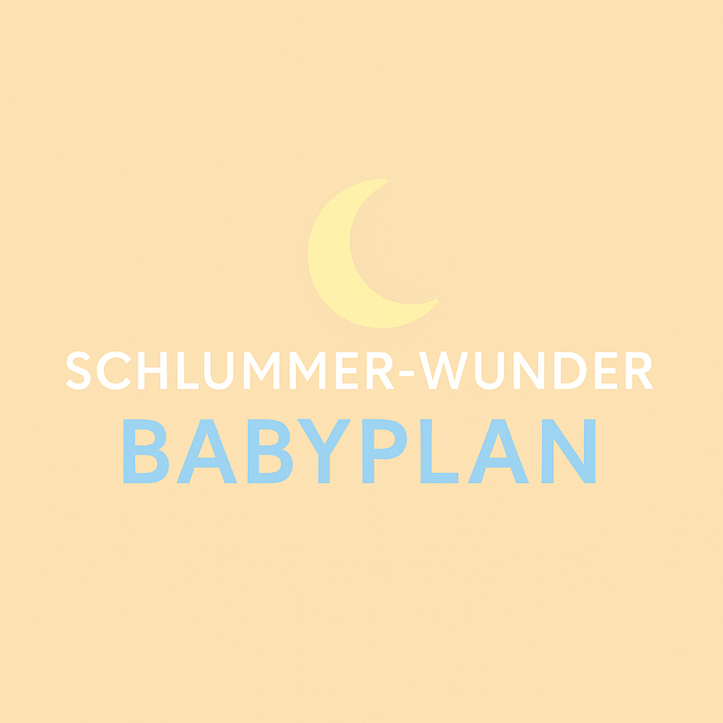Schlummer-Wunder Babyplan