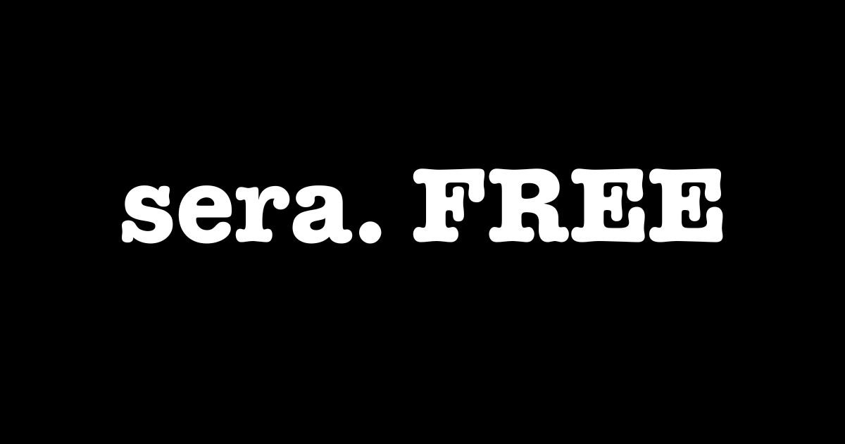 sera. FREE