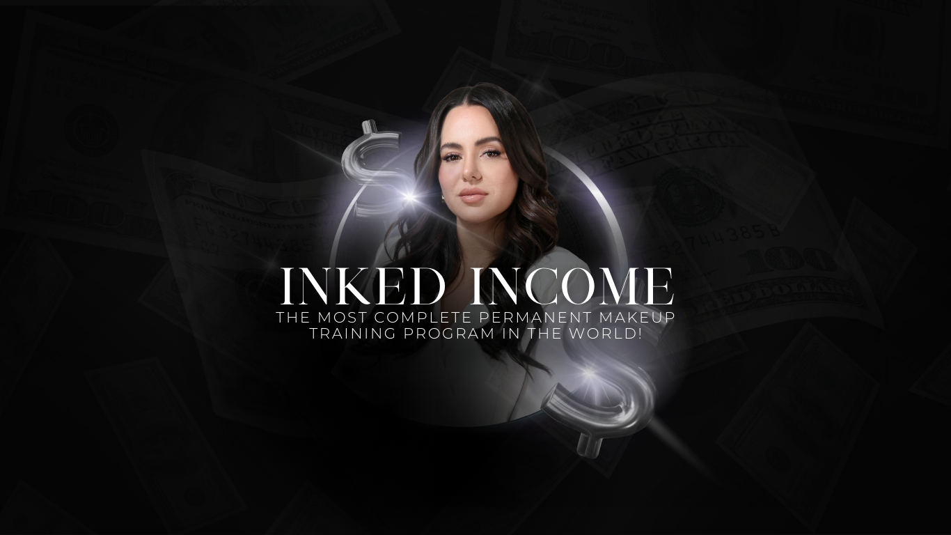 INKED INCOME | PMU MENTORSHIP
