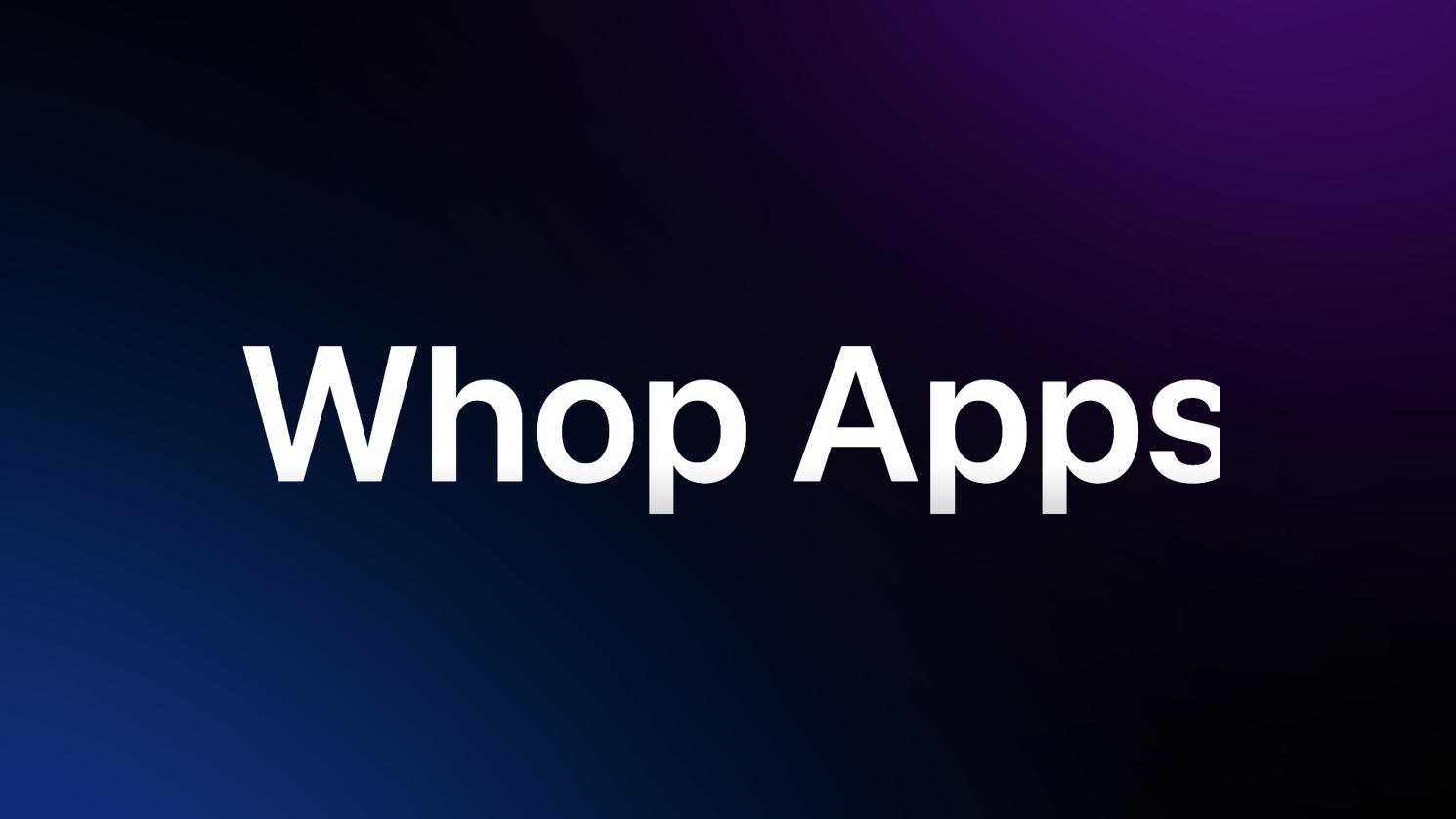 Whop Apps