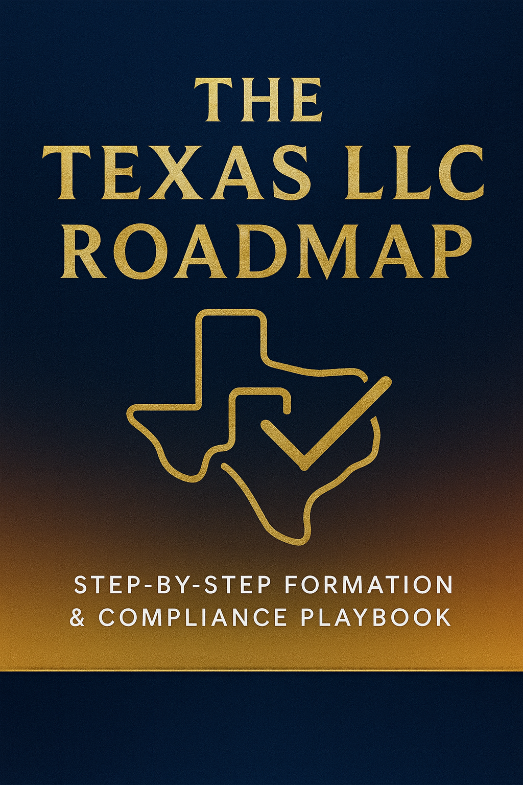 The Texas LLC Roadmap