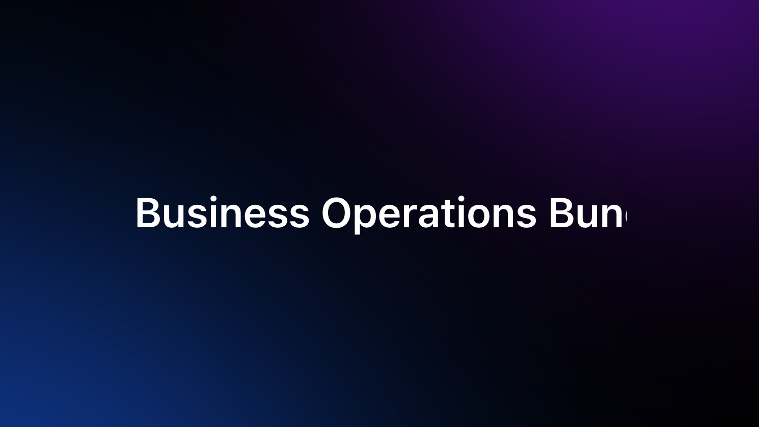 Business Operations Bundle