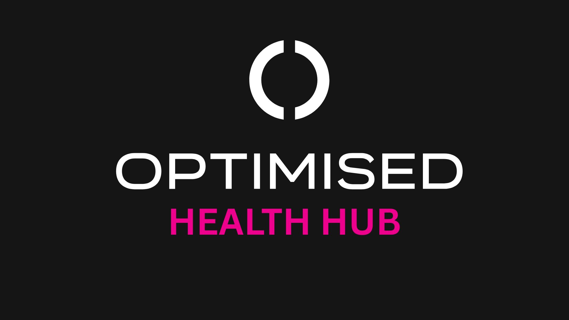OPTIMISED HEALTH HUB