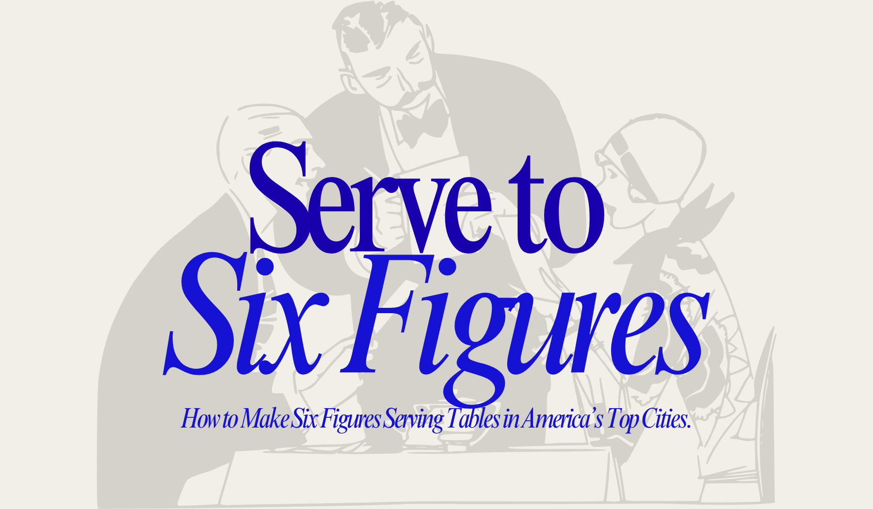 Serve to Six Figures 