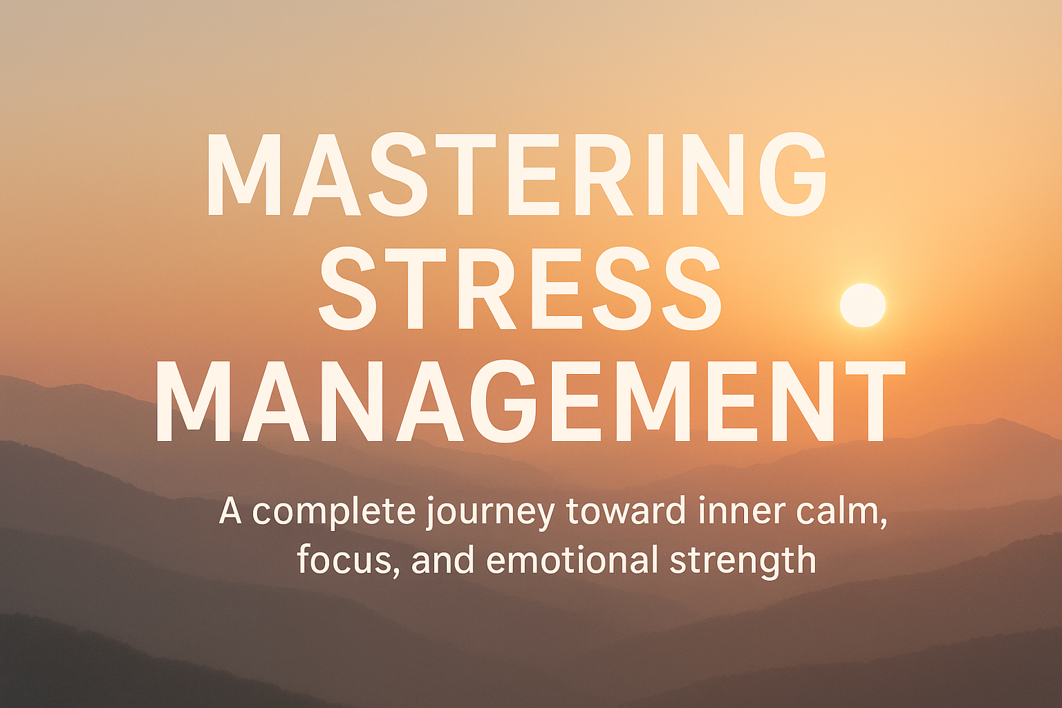 Mastering Stress Management