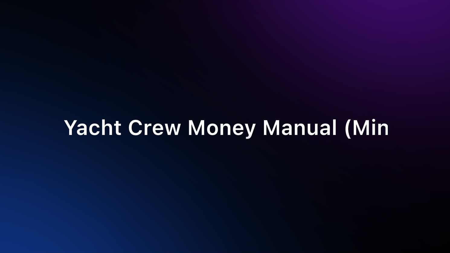 Yacht Crew Money Manual 