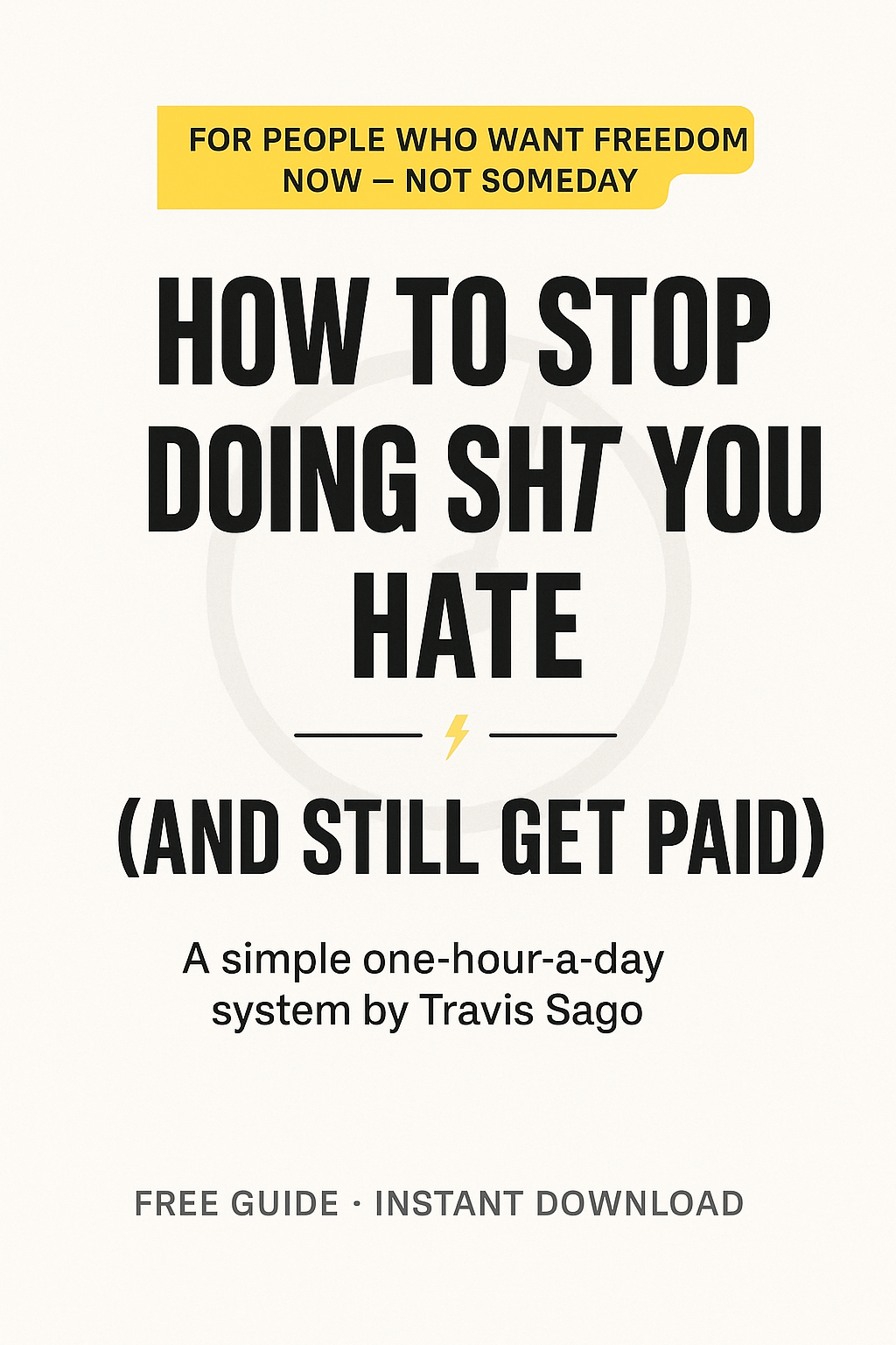 How to Stop Doing Sh*t U Hate