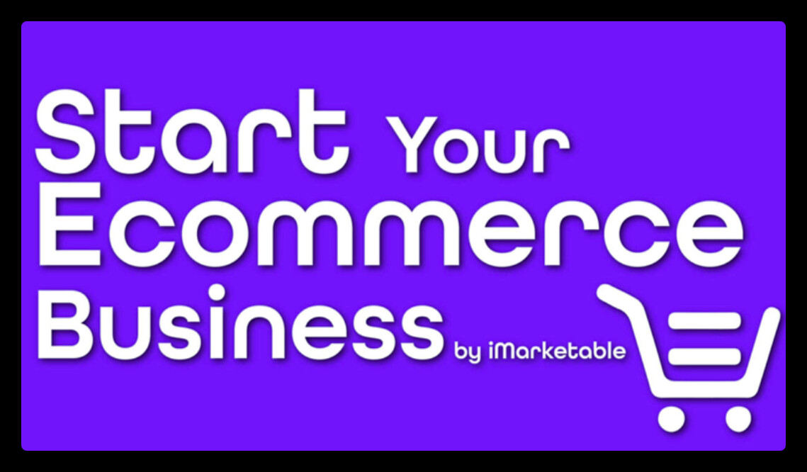Start Your Ecommerce Business